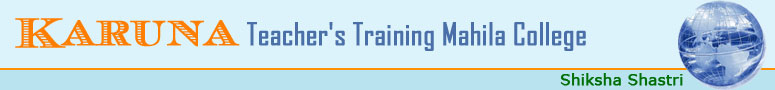 Karuna Teacher's Training Mahila College - Hanumangarh, Rajasthan INDIA